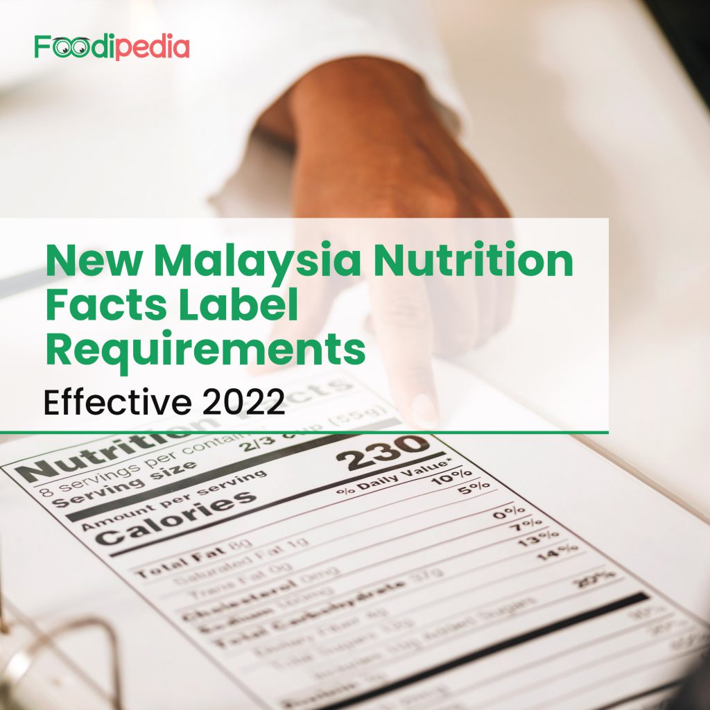 new-malaysia-nutrition-facts-label-requirements-effective-2022