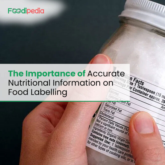 The Importance of Accurate Nutritional Information on Food Labelling