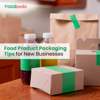 Food Product Packaging Tips for New Businesses