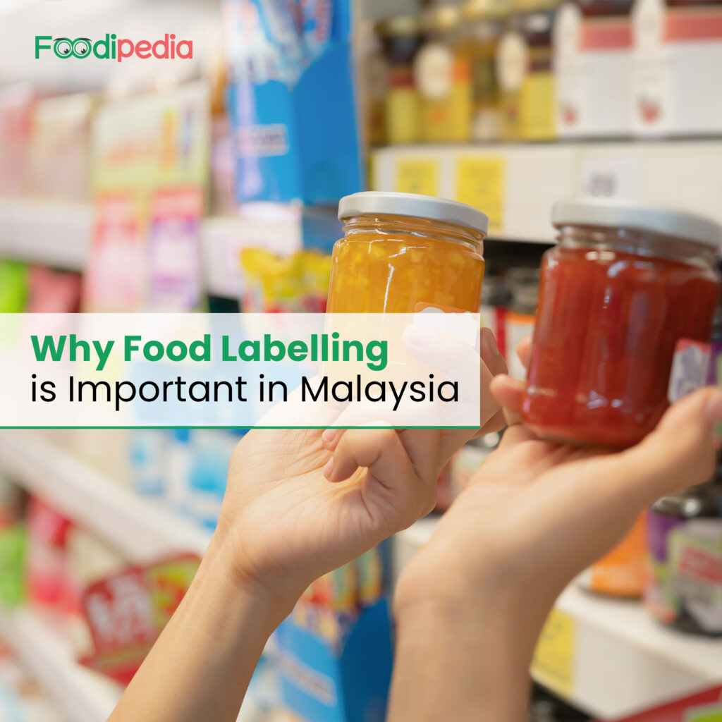 Why Food Labelling is Important in Malaysia