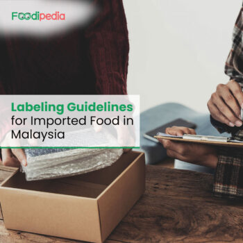 feature-labeling-guidelines-for-imported-food-in-malaysia