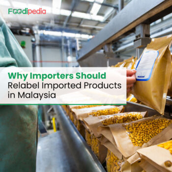 Why Importers Should Relabel Imported Products in Malaysia