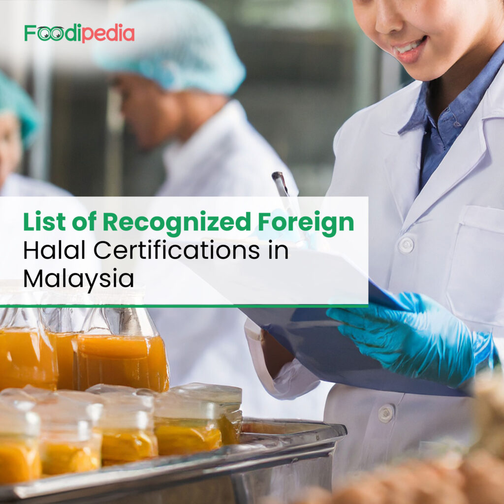 List of Recognized Foreign Halal Certifications in Malaysia